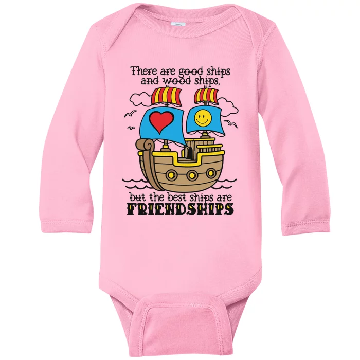 There Are Good Ships And Wood Ships Baby Long Sleeve Bodysuit