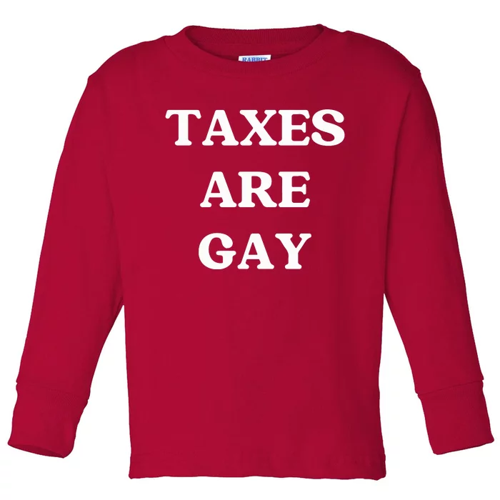 Taxes Are Gay Lgbtq+ Rights Taxation Equality Toddler Long Sleeve Shirt