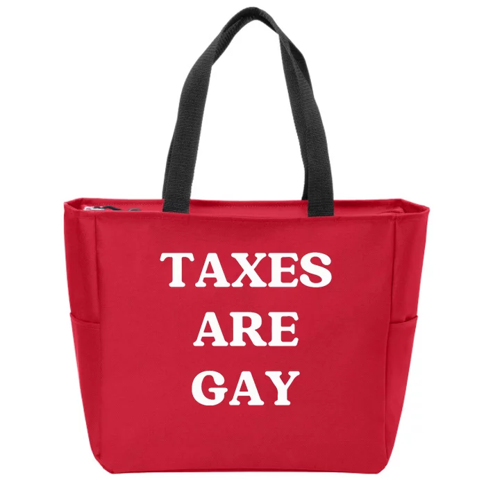 Taxes Are Gay Lgbtq+ Rights Taxation Equality Zip Tote Bag