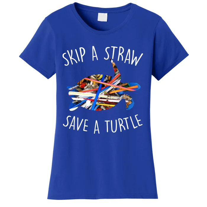 Turtles Are Great Skip A Straw And Save One Gift Idea Gift Women's T-Shirt