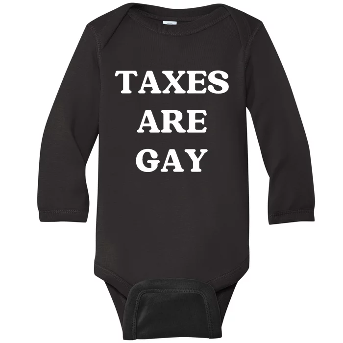 Taxes Are Gay Lgbtq+ Rights Taxation Equality Baby Long Sleeve Bodysuit