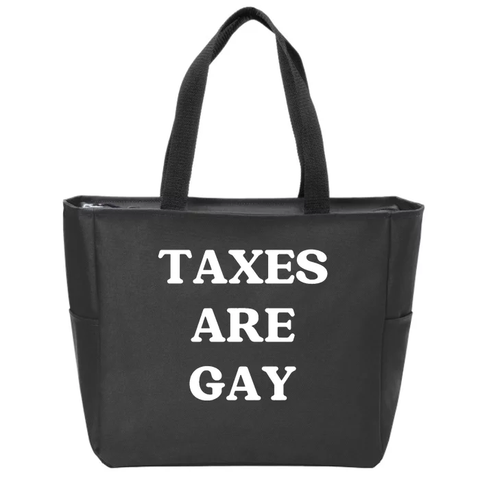 Taxes Are Gay Lgbtq+ Rights Taxation Equality Zip Tote Bag