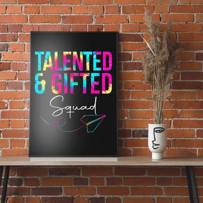 Talented And Gifted Squad Tie Dye School Appreciation Poster