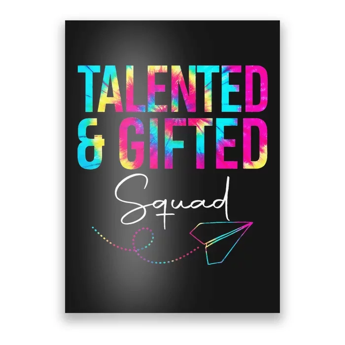 Talented And Gifted Squad Tie Dye School Appreciation Poster