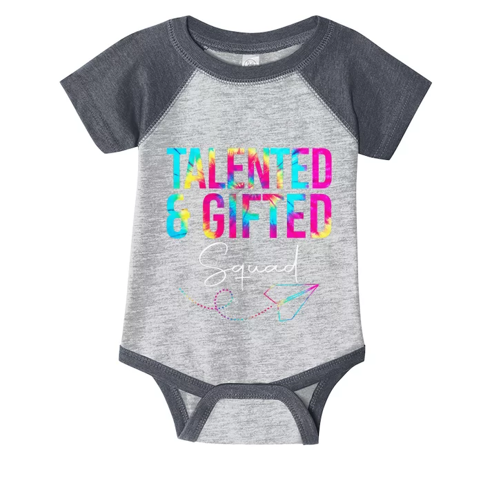 Talented And Gifted Squad Tie Dye School Appreciation Infant Baby Jersey Bodysuit