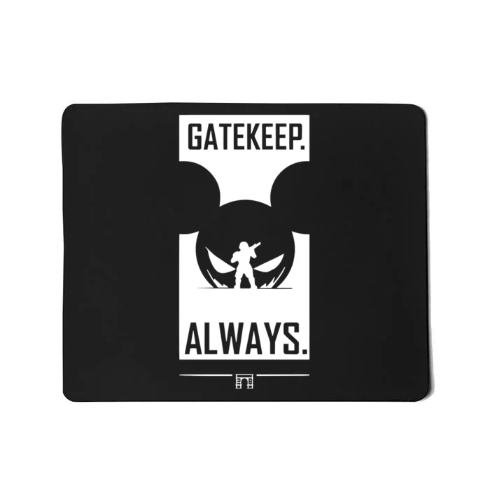 The Archcast Gatekeep Always Mousepad