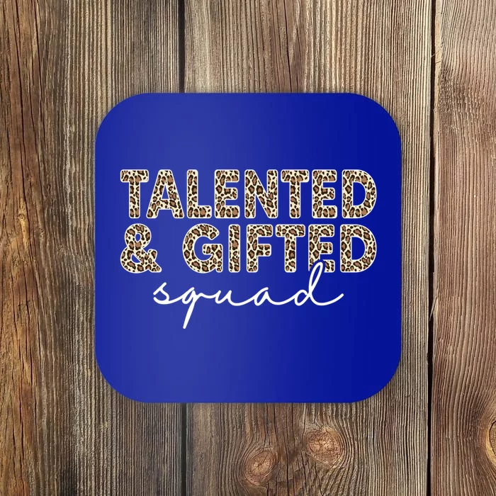 Talented And Gifted Squad Teaching School Appreciation Cool Gift Coaster