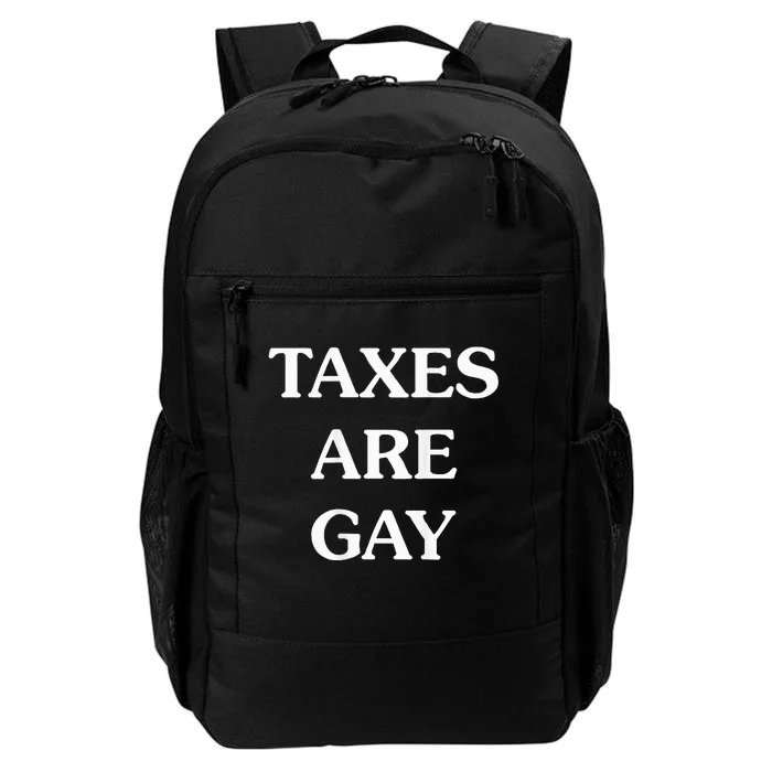 Taxes Are Gay Daily Commute Backpack