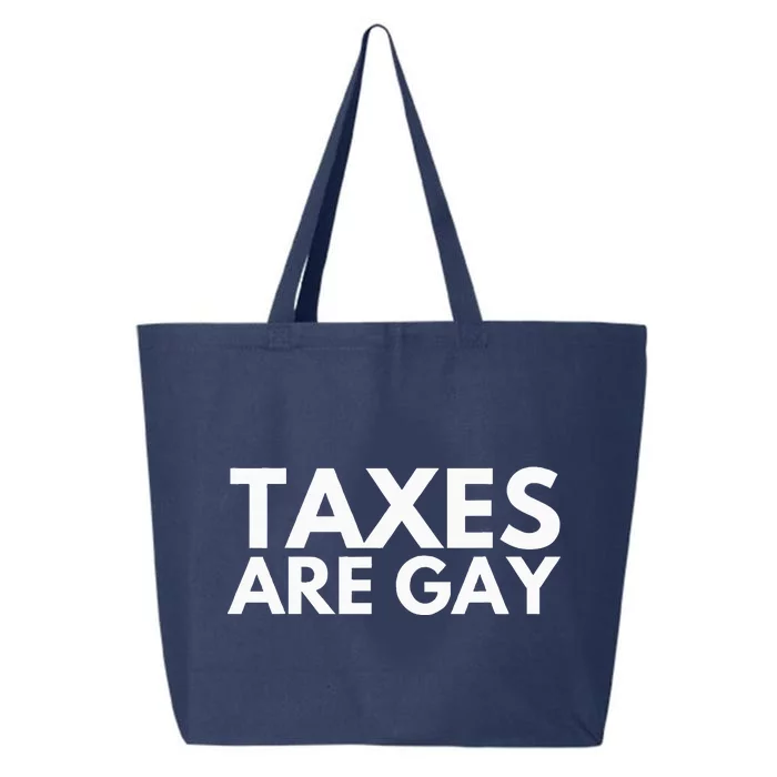 Taxes Are Gay 25L Jumbo Tote