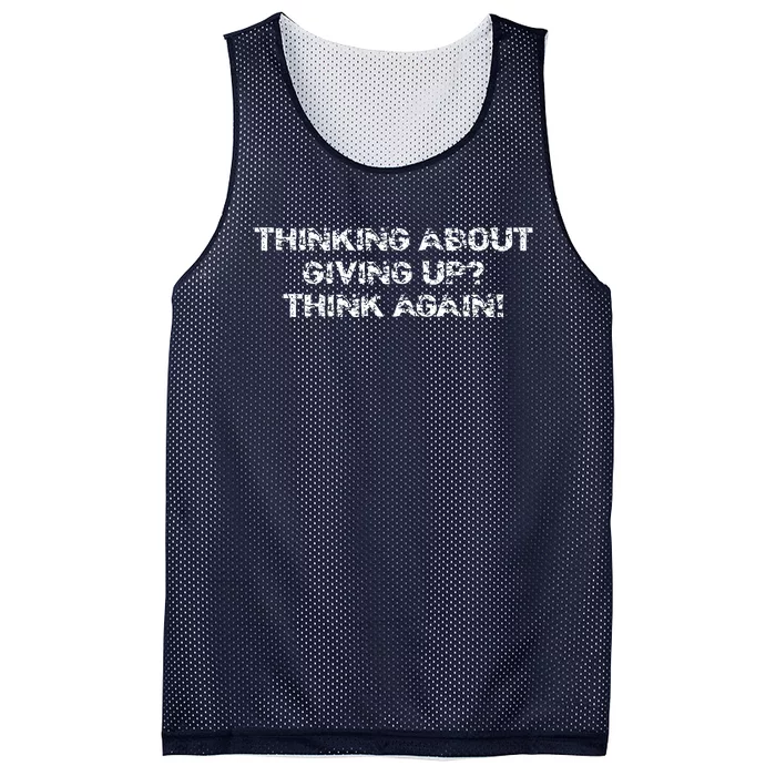 Thinking About Giving Up Think Again Mesh Reversible Basketball Jersey Tank