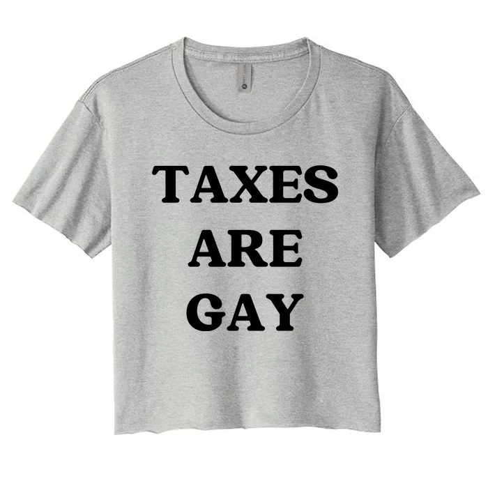 Taxes Are Gay Lgbtq+ Rights Taxation Equality Women's Crop Top Tee