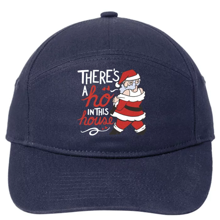 There's A Ho In This House Funny Santa 7-Panel Snapback Hat