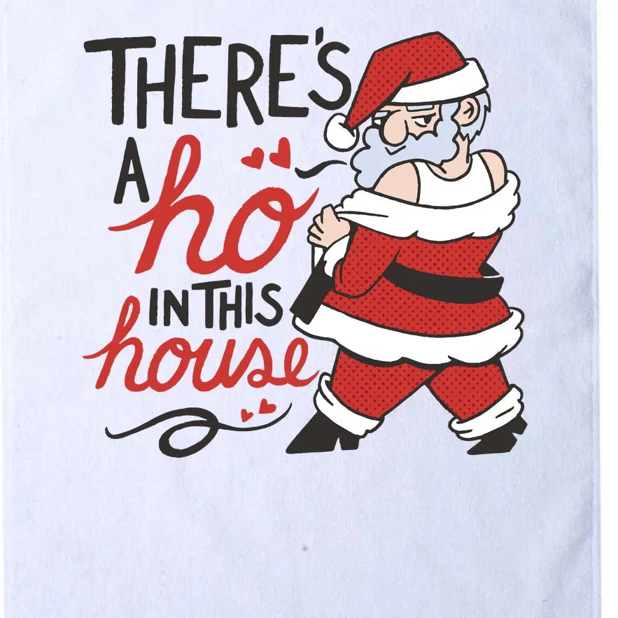 There's A Ho In This House Funny Santa Platinum Collection Golf Towel