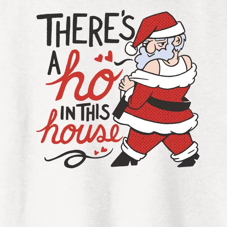 There's A Ho In This House Funny Santa Women's Crop Top Tee