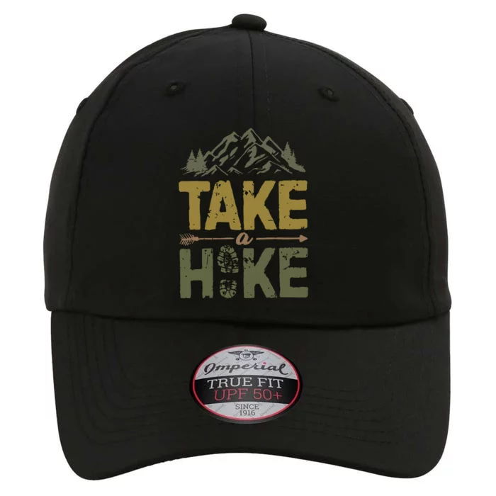 Take A Hike Adventure Camping Lover Mountain Hiker Hiking Lover The Original Performance Cap