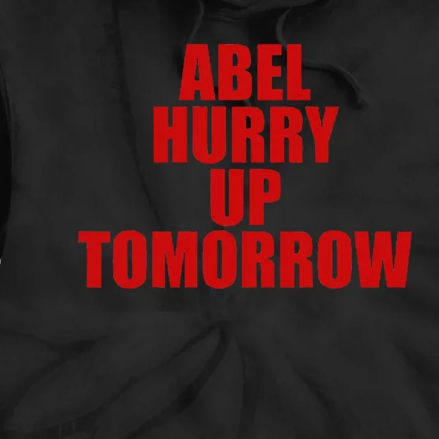 Trend Abel Hurry Up Tomorrow Fan Tie Dye Hoodie