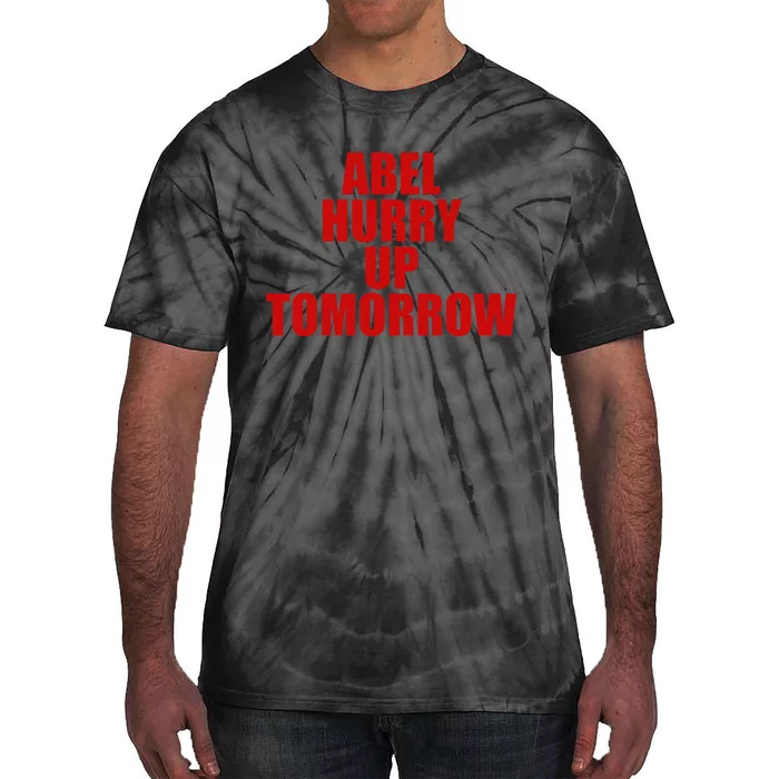 Trend Abel Hurry Up Tomorrow Fan Tie-Dye T-Shirt