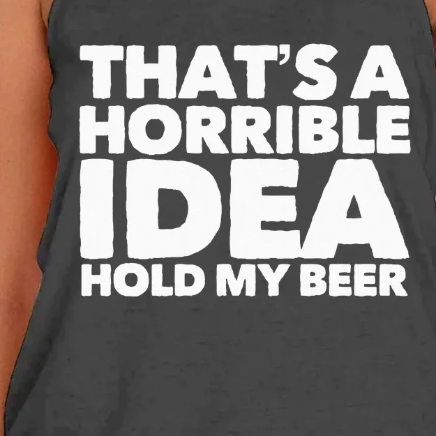 Thats A Horrible Idea Hold My Beer Women's Knotted Racerback Tank