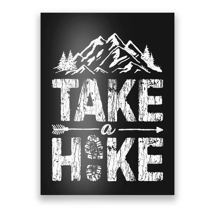 Take A Hike Outdoor Hiking Nature Hiker Poster