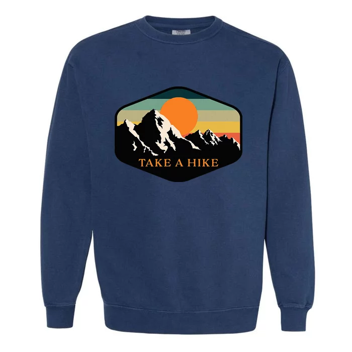 Take A Hike Retro Vintage Outdoor Hiking Garment-Dyed Sweatshirt