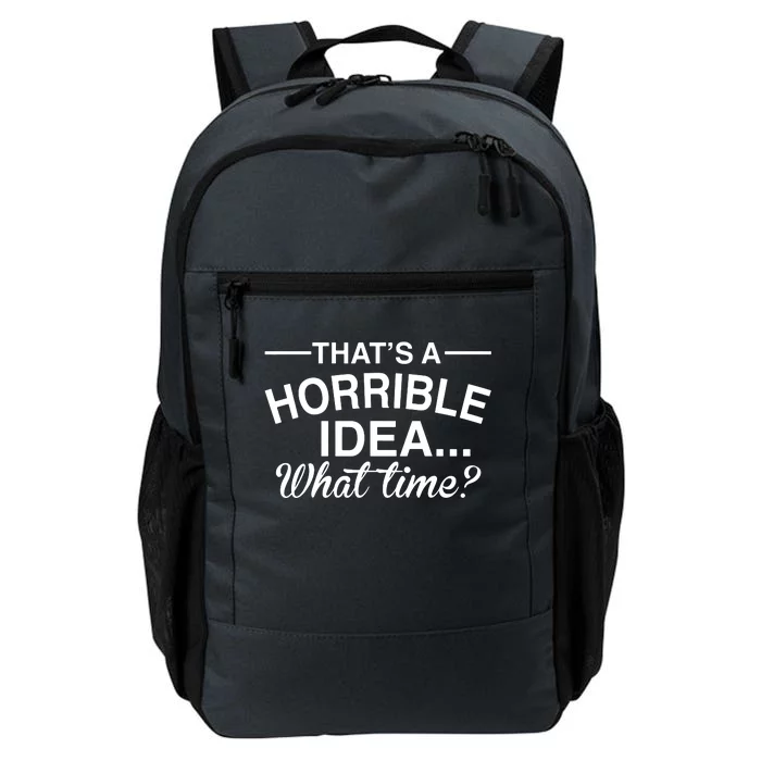 ThatS A Horrible Idea What Time Daily Commute Backpack