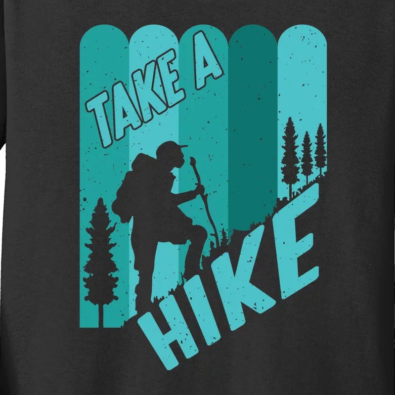 Take A Hike Walking Mountain Camping Hiking Gift Kids Long Sleeve Shirt