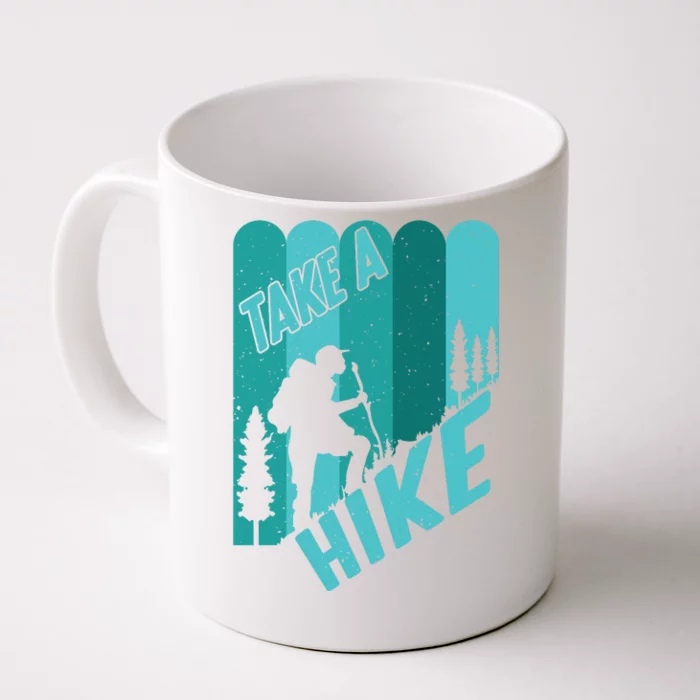 Take A Hike Walking Mountain Camping Hiking Gift Front & Back Coffee Mug