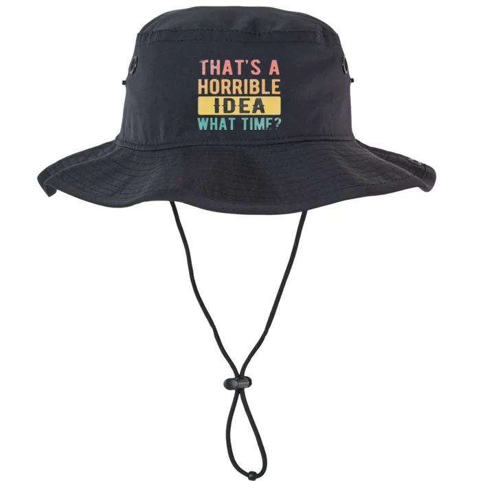 ThatS A Horrible Idea What Time Legacy Cool Fit Booney Bucket Hat