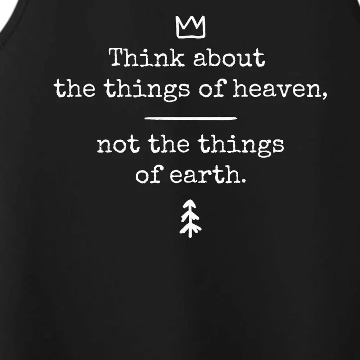 Think About Heaven Bible Quote Performance Tank