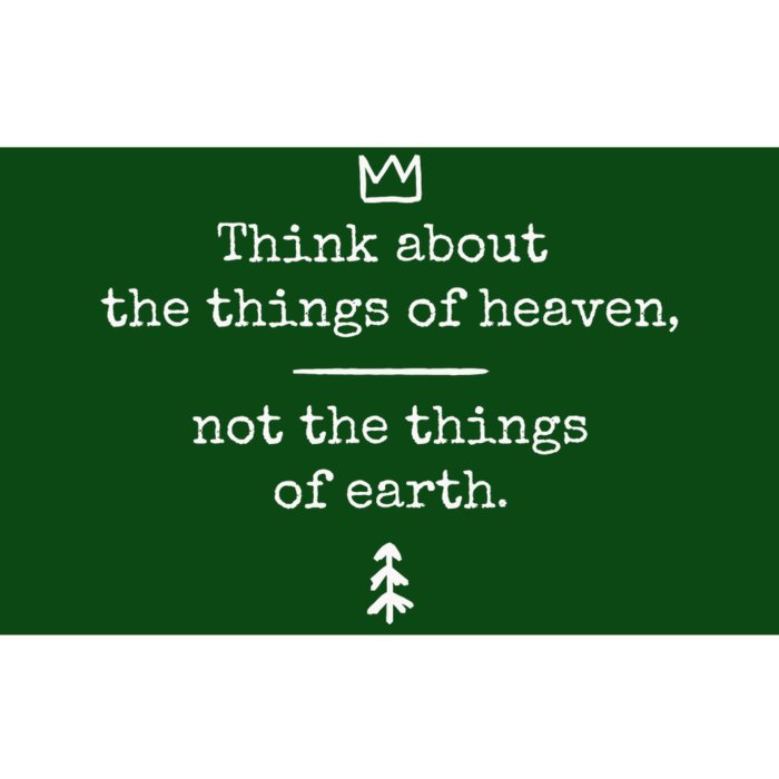 Think About Heaven Bible Quote Bumper Sticker