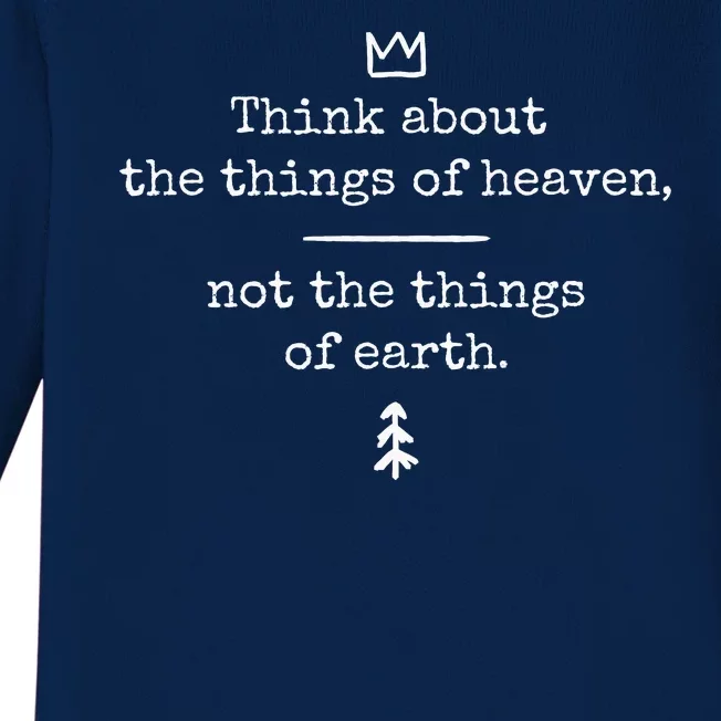 Think About Heaven Bible Quote Baby Long Sleeve Bodysuit