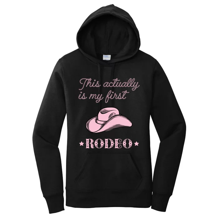 This Actually Is My First Rodeo Country Life Cowgirl Pink Women's Pullover Hoodie