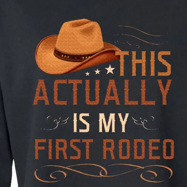 This Actually Is My First Rodeo Cowgirl Country Life Cropped Pullover Crew