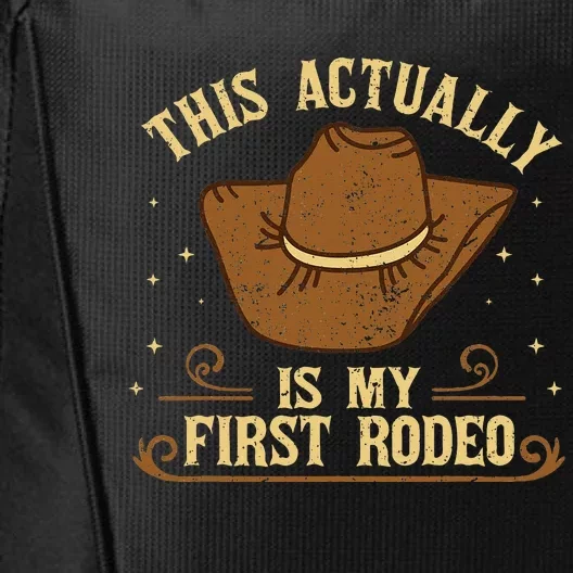 This Actually Is My First Rodeo Wild West Western Cowboy City Backpack