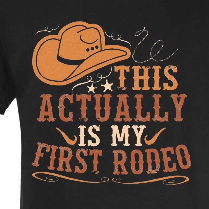 This Actually Is My First Rodeo Cowgirl Bronco Bucking Garment-Dyed Heavyweight T-Shirt