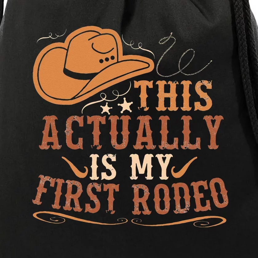 This Actually Is My First Rodeo Cowgirl Bronco Bucking Drawstring Bag