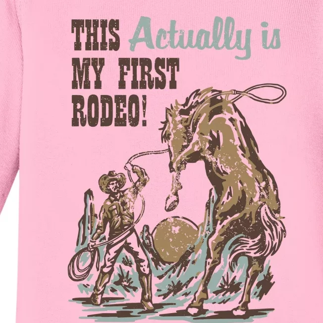 This Actually Is My First Rodeo Baby Long Sleeve Bodysuit