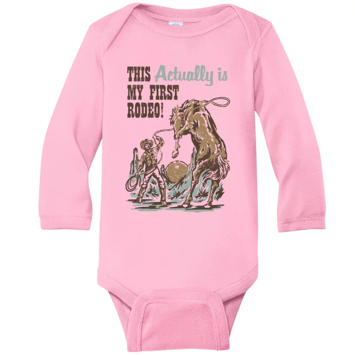 This Actually Is My First Rodeo Baby Long Sleeve Bodysuit