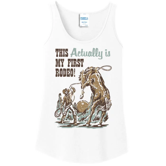 This Actually Is My First Rodeo Ladies Essential Tank