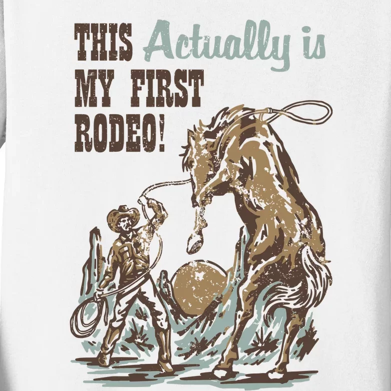 This Actually Is My First Rodeo Kids Long Sleeve Shirt