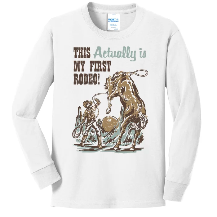 This Actually Is My First Rodeo Kids Long Sleeve Shirt