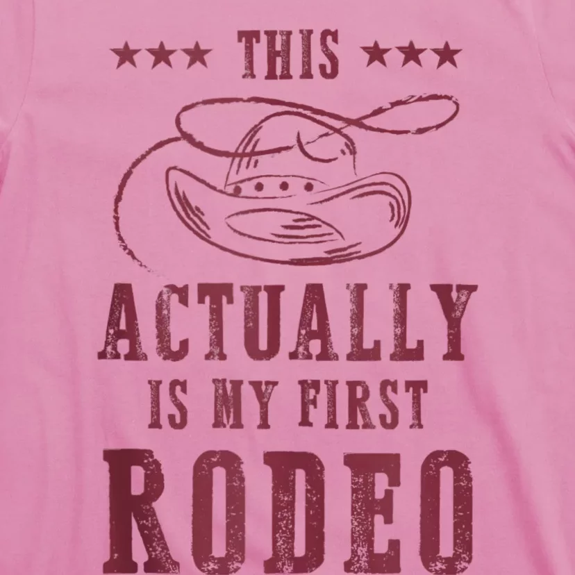 This Actually Is My First Rodeo Cowboy T-Shirt