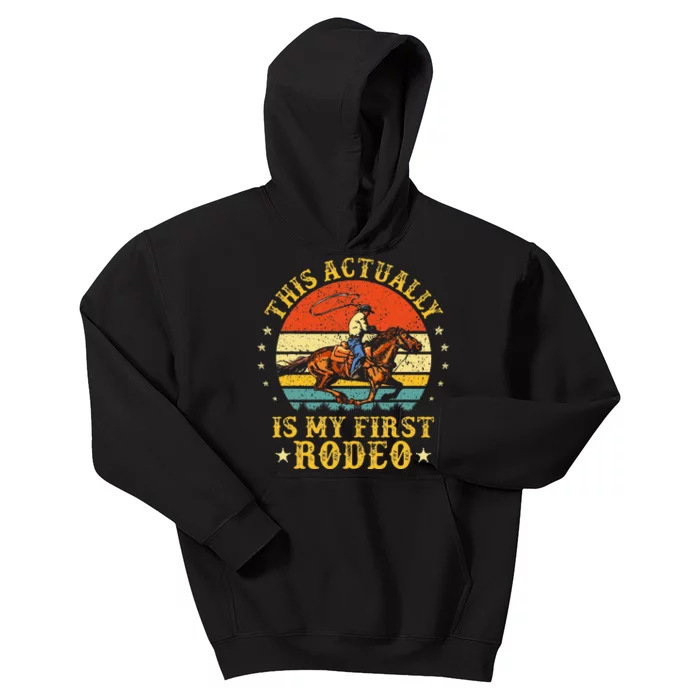 This Actually Is My First Rodeo Country Life Howdy Vintage Kids Hoodie