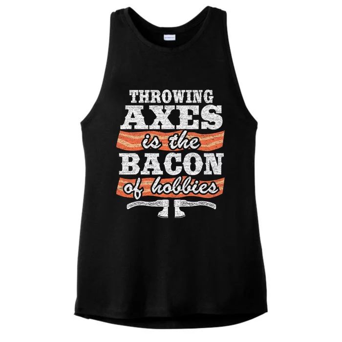 Throwing Axes Is The Bacon Of Hobbies Funny Axe Throwing Ladies Tri-Blend Wicking Tank