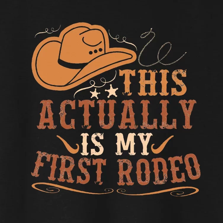 This Actually Is My First Rodeo Cowgirl Bucking Women's Crop Top Tee