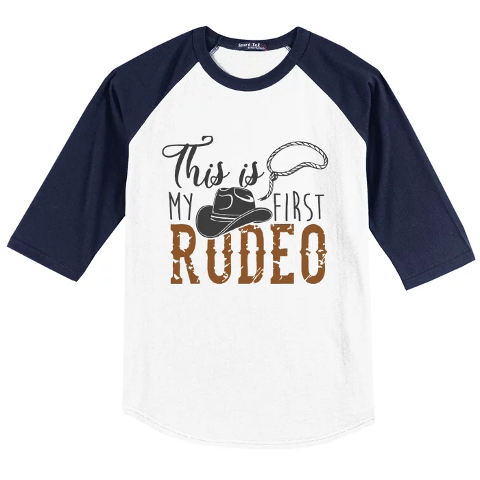 This Actually Is My First Rodeo Funny Cowboy Cowgirl Baseball Sleeve Shirt