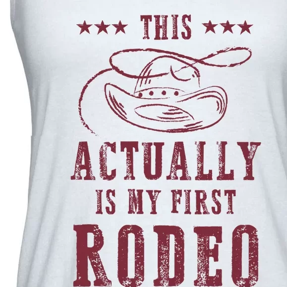 This Actually Is My First Rodeo Cowboy Ladies Essential Flowy Tank