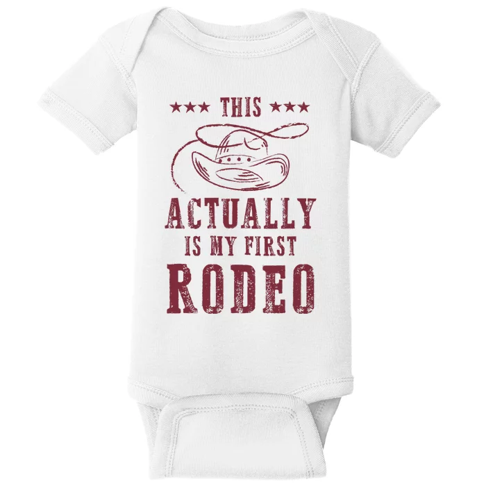 This Actually Is My First Rodeo Cowboy Baby Bodysuit