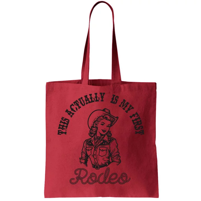 This Actually Is My First Rodeo Coastal Cowgirl Tote Bag