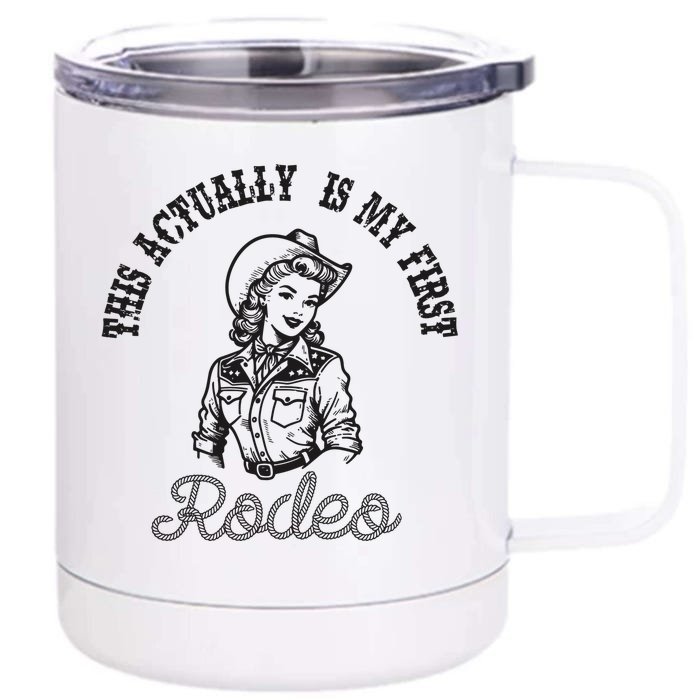 This Actually Is My First Rodeo Coastal Cowgirl Front & Back 12oz Stainless Steel Tumbler Cup